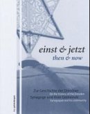 einst & jetzt. then & now