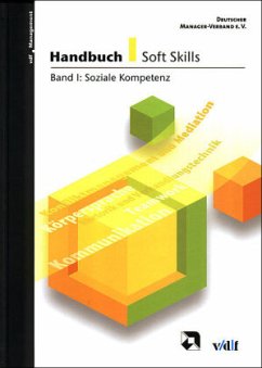 Soziale Kompetenz / Handbuch Soft Skills 1 - Deutscher Manager-Verband e.V. (Hrsg.)