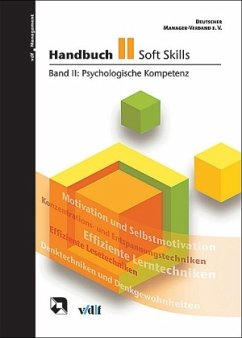 Psychologische Kompetenz / Handbuch Soft Skills Bd.2 - Deutscher Manager-Verband E. V. (Hrsg.)