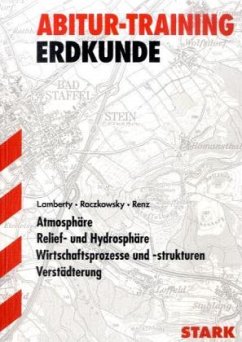 Atmosphäre, Relief- und Hydrosphäre, Wirtschaftsprozesse und -strukturen, Verstädterung - Lamberty, Michael; Raczkowsky, Bernd; Renz, Kathleen