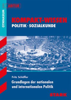 Grundlagen der nationalen und internationalen Politik - Schäffer, Fritz