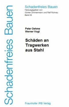 Schäden an Tragwerken aus Stahl - Oehme, Peter;Vogt, Werner