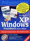 Windows XP, Praxisbuch Home Edition, m. CD-ROM - Weltner, Tobias