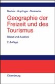 Geographie der Freizeit und des Tourismus: Bilanz und Ausblick