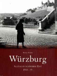 Cover Würzburg, Alltag in schwerer Zeit 1933-45