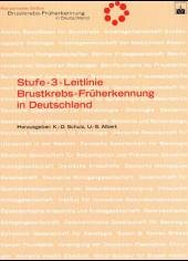 Stufe-3-Leitlinie, Brustkrebs-Früherkennung in Deutschland - Schulz, K.-D. / Albert, U.-S. (Hgg.)