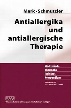 Antiallergika und antiallergische Therapie - Merk, Hans Friedrich / Schmutzler, Wolfgang