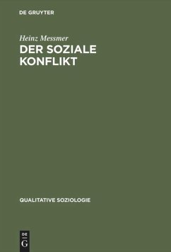 Der soziale Konflikt - Messmer, Heinz