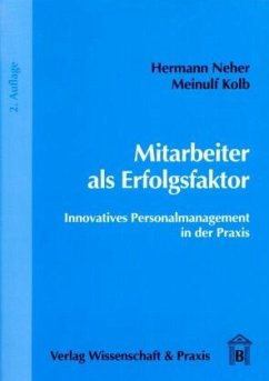 Mitarbeiter als Erfolgsfaktor. - Neher, Hermann;Kolb, Meinulf