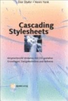 Cascading Stylesheets - Shafer, Dan / Yank, Kevin