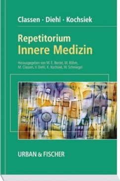 Repetitorium Innere Medizin - Classen, Meinhard / Diehl, Volker / Kochsiek, Kurt / Böhm, Michael / Berdel, Wolfgang / Schmiegel, WolffRössler, H / Rüther, W.