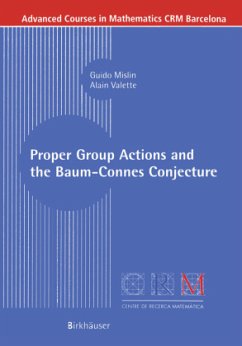 Proper Group Actions and the Baum-Connes Conjecture - Mislin, Guido;Valette, Alain