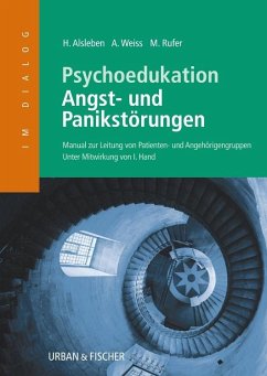 Psychoedukation bei Angst- und Panikstörungen - Alsleben, Heike;Weiss, Angela;Rufer, Michael