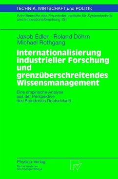 Internationalisierung industrieller Forschung und grenzüberschreitendes Wissensmanagement - Edler, Jakob; Döhrn, Roland; Rothgang, Michael