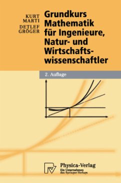 Grundkurs Mathematik für Ingenieure, Natur- und Wirtschaftswissenschaftler - Marti, Kurt;Gröger, Detlef