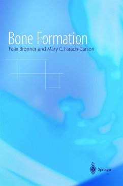 Bone Formation - Bronner, Felix / Farach-Carson, Mary C. (eds.)