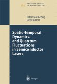 Spatio-Temporal Dynamics and Quantum Fluctuations in Semiconductor Lasers
