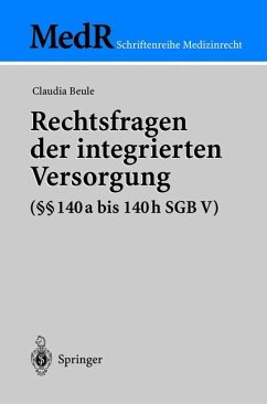 Rechtsfragen der integrierten Versorgung (§§ 140a bis 140h SGB V) - Beule, Claudia