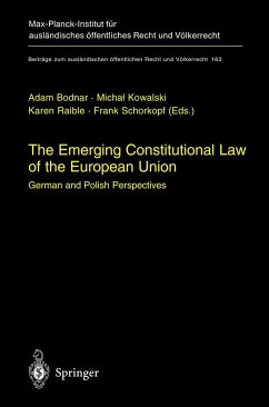 The Emerging Constitutional Law of the European Union - Bodnar, Adam / Kowalski, Michal / Raible, Karen / Schorkopf, Frank (eds.)