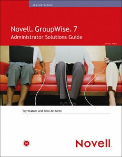 Novell GroupWise 7 Administrator Solutions Guide - Kratzer, Tay; Korte, Erno de