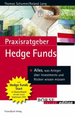 Praxisratgeber Hedge Funds - Schumm, Thomas; Lang, Roland