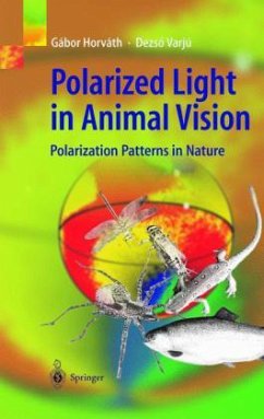 Polarized Light in Animal Vision - Varjú, Dezsö;Horvath, G.;Varju, Dezsö