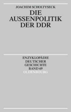 Die Aussenpolitik der DDR - Scholtyseck, Joachim