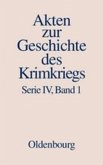 Akten zur Geschichte des Krimkriegs. Serie IV: Französische Akten... / 18. Dezember 1852 bis 27. März 1854 / Akten zur Geschichte des Krimkriegs (AGKK) Serie.4, Französische Akten zur G, Bd.1