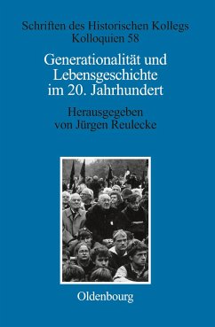 Generationalität und Lebensgeschichte im 20. Jahrhundert - Reulecke, Jürgen (Hrsg.)