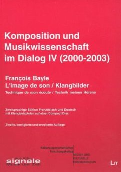Komposition und Musikwissenschaft im Dialog. Bd.4