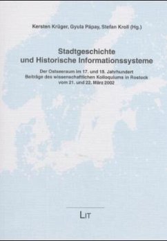 Stadtgeschichte und Historische Informationssysteme - Krüger, Kersten / Papay, Gyula / Kroll, Stefan (Hgg.)