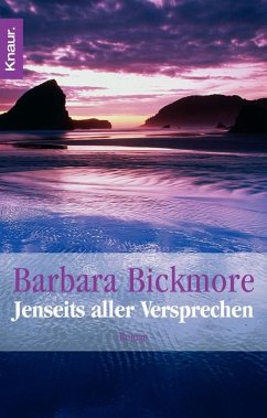 Jenseits aller Versprechen - Bickmore, Barbara