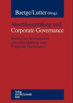 Abschlussprüfung und Corporate Governance - Baetge, Jörg / Lutter, Marcus (Hgg.)