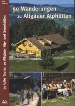 50 Wanderungen zu Allgäuer Alphütten - Nowotny, Peter