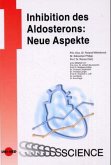 Inhibition des Aldosterons - Neue Aspekte eines alten Systems Inhibition des Aldosterons - Neue Aspekte eines alten Systems