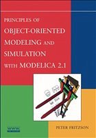 Principles of Object-Oriented Modeling and Simulation with Modelica 2.1 - Fritzson, Peter A.