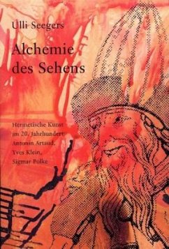 Alchemie des Sehens - Seegers, Ulli