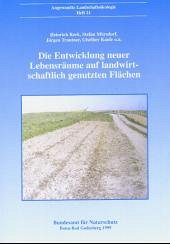 Die Entwicklung neuer Lebensräume auf landwirtschaftlich genutzten Flächen