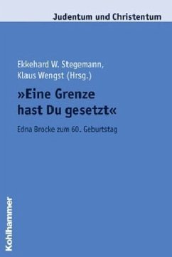 'Eine Grenze hast Du gesetzt' - Stegemann, Ekkehard W. / Wengst, Klaus (Hgg.)