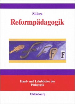 Reformpädagogik in Geschichte und Gegenwart - Skiera, Ehrenhard