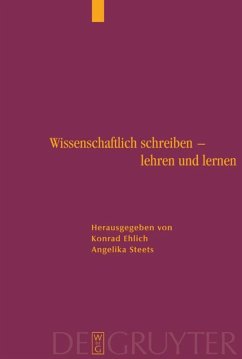 Wissenschaftlich schreiben - lehren und lernen - Ehlich, Konrad / Steets, Angelika (Hgg.)