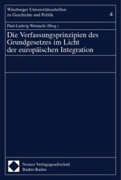 Die Verfassungsprinzipien des Grundgesetzes im Licht der europäischen Integration