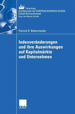 Indexveränderungen und ihre Auswirkungen auf Kapitalmärkte und Unternehmen - Bettscheider, Patrick R.