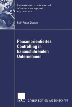 Phasenorientiertes Controlling in bauausführenden Unternehmen - Oepen, Ralf-Peter