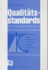 Qualitätsstandards für Personalentwicklung in Wirtschaft und Verwaltung - Hoeft, Stefan; Wolf, Bernd