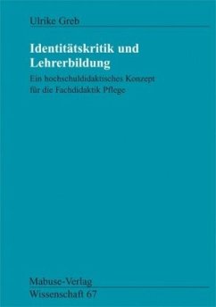 Indentitätskritik und Lehrerbildung - Greb, Ulrike