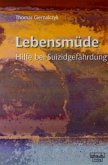 Lebensmüde