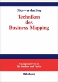 Techniken des Business Mapping - Götze, Wolfgang;Berg, Nanja van den