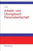 Arbeits- und Übungsbuch Personalwirtschaft