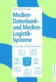 Medien-Datenbank- und Medien-Logistik-Systeme